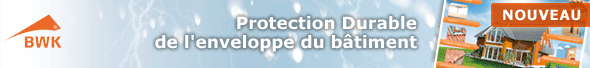 Protection durable de l'enveloppe du btiment : les solutions BWK