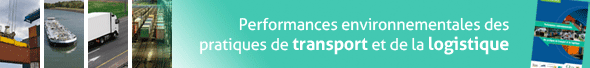 Performances environnementales des pratiques de transport et logistique : guide en vente sur Actu-environnement.Com