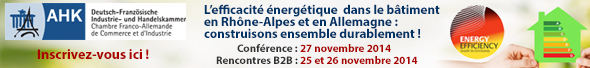 Conférence pro du 24 au 27 novembre 2014 : L’efficacité énergétique dans le bâtiment en Rhône-Alpes et en Allemagne : Construisons ensemble durablement ! 